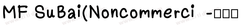 MF SuBai(Noncommerci字体转换
